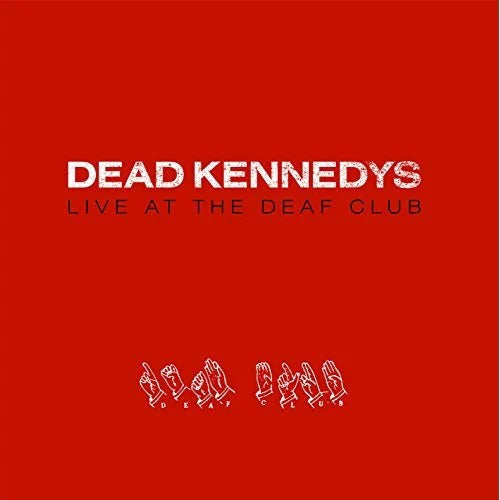 Dead Kennedys | Live At The Deaf Club '79 [Import] | Vinyl